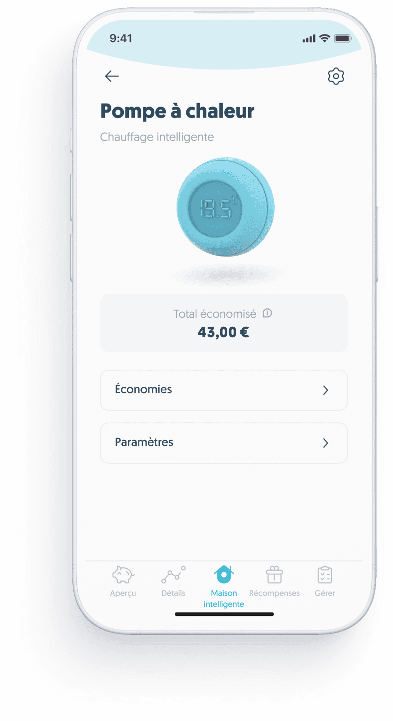 Connectez votre appareil à notre application et commencez à économiser immédiatement.